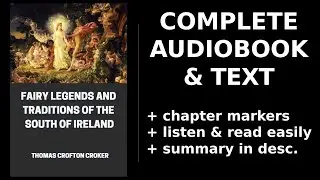Fairy Legends and Traditions of the South of Ireland 📖 By Thomas Crofton Croker. FULL Audiobook