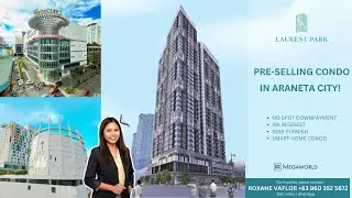 LAURENT PARK | PRE-SELLING CONDO INSIDE ARANETA, QUEZON CITY | +63 960 352 5672