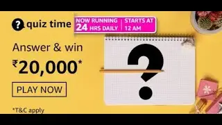 Daily Amazon Quiz Time 11 July 2021// Prize Worth Rs 20,000 Plus