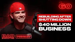 Rebuilding After Shutting Down a $40M Business - Colin Wayne