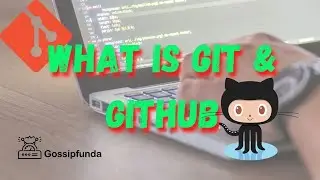 What Git means? | What is GitHub | What are git and git commands?