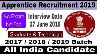 Apprentice Recruitment 2019 II Graduate & Technician Apprentice II Walk In Interview