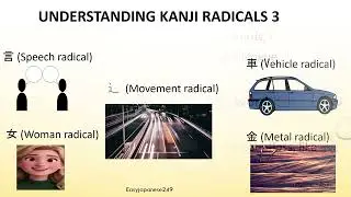 Understanding Kanji Radicals 3 - Unlock the secrets of Kanji Radicals with me