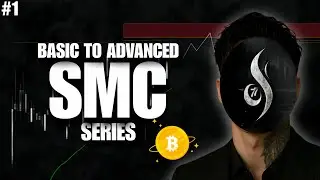 This SMC Series Will Change How You Trade | Basics to Advanced Intro | PART #1 Introduction