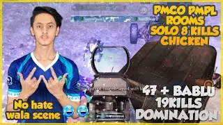 | 47 + BABLU | 😂 Heavy PMCO Scrims Domination Solo 8 Kills 19Kills Chicken Pubg mobile