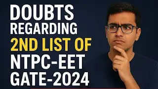  Doubts regarding 2nd list of NTPC -EET GATE-2024 #NTPC_GATE_2024#Additional_list_2024