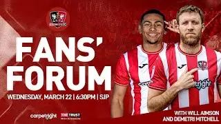 📺 LIVE: Exeter City Fans' Forum with Demetri Mitchell and Will Aimson