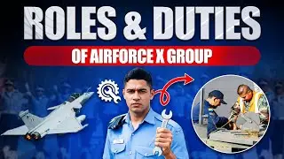 Indian Airforce Group X Role & Duties | Airforce X Group में काम क्या करना होता है? | Duty of Airmen