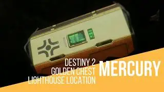 Destiny 2 - Mercury Gold Region Chest Lighthouse Location