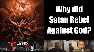 Why did Satan Rebel Against God? | Jesus 911 [FULL SHOW: 16 Nov 2020]