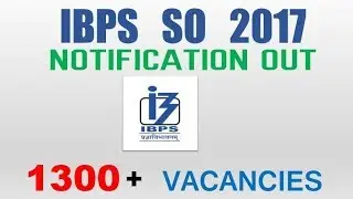 ibps so 2017 | ibps specialist officer recruitment