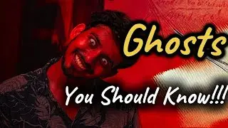 Different Types Of Ghost(EXPLAINED)