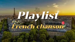🎧[Playlist] Essential Cozy French chanson 따뜻한 감성의 프렌치 샹송 플레이리스트