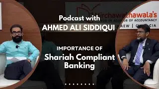 Uncover the World of Shariah Compliance with Sir Mustafa Mirchawala & Ahmed Ali Siddiqui