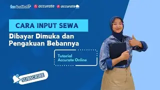 Cara Input Sewa Dibayar Dimuka dan Pengakuan Bebannya - Tutorial Accurate Online