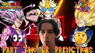 WHO COULD IT BE?? LR TRUNKS? SSJ3 VEGETA? BEAST? SSJ2 GOHAN? PART 2 LR PREDICTION! DBZ Dokkan Battle