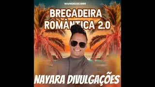 Wesley Coelho _ Bregadeira rom&acirc;ntica _ 2.0 _ Repert&oacute;rio Atualizado