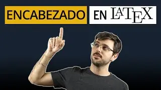 Encabezados pro en LaTeX: dale diseño a tus documentos
