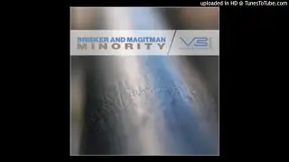 Brisker & Magitman - Minority HQ