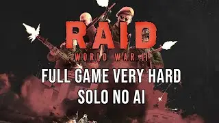 RAID WORLD WAR II FULL GAME SOLO NO AI