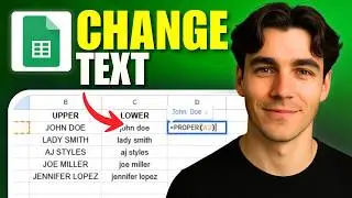How to Change Text Case in Google Sheets (Tutorial 2026)