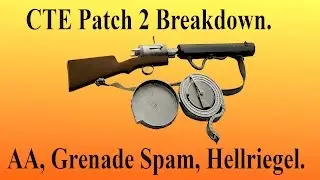 Battlefield 1 CTE Patch 2 Breakdown. AA Nerf, Grenade Spam Reduction, Hellriegel Nerf (60 FPS).