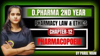 Pharmacopoeia | CH - 12 L-2 | Pharmacy law & ethics | D. Pharma 2nd year |