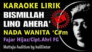 Bismillah Lino Ahera Karaoke Nada Wanita