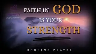 Pray, Believe, and Let God Lead Your Day
