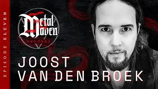 Metal Maven Podcast E11 &infin; The Power of Flow with Joost van den Broek