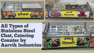 Latest Design Of Stainless Steel Table Top Chat Catering Counter By Aarvik Industries