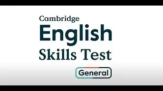 Cambridge English Skills Test: General