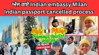 Italy 🇮🇹 Milan famous tourist places | Indian embassy Milan passport cancelled process #subscribe 