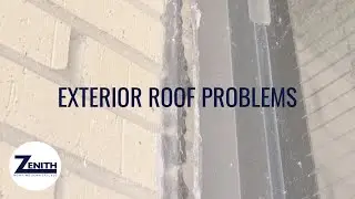 Exterior Roof Problems explained by Zenith Roofing