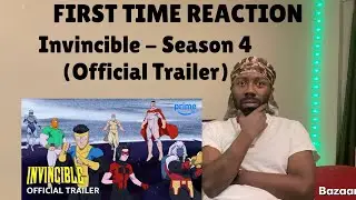 REACTION | Invincible - Season 4 (Official Trailer)