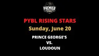 PYBL Summer 2021 Boys Rising Stars Prince George's vs. Loudoun