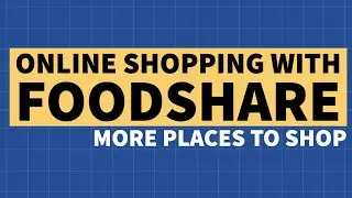 Shopping Online with Food Assistance
