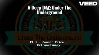 Pt 1 - Connor Price - Extraordinary - A Deep Dive Under The Underground - Ai Music Review