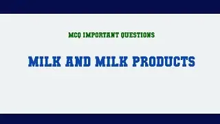 Milk And Milk Products MCQ Questions