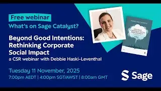 What's on Sage Catalyst: Beyond Good Intentions  Rethinking Corporate Social Impact