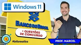 Windows 11 + Questões de Concurso!!