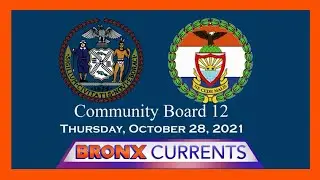 Bronx Currents: Community Board 12