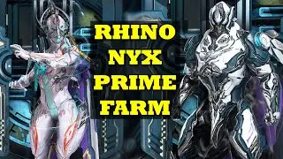 Where To Farm Rhino Prime Nyx Prime In Warframe | Warframe Hunters