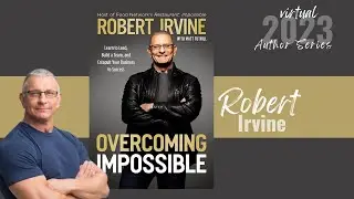 Author Series | Robert Irvine | Overcoming Impossible