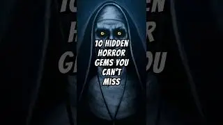 10 Hidden Horror Gems|10 Horror movies You Can't miss ##horrormovie #shorts  #viralvideo