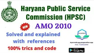 Haryana PSC 2010 Ayurveda medical officer question paper solving video | HPSC AMO 2010