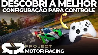 PROJECT MOTOR RACING - TESTEI A MELHOR CONFIGURA&Ccedil;&Atilde;O PARA CONTROLE