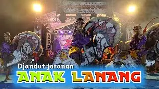 ANAK LANANG - DJANDUT JARANAN ROGO SAMBOYO PUTRO | GEA AYU FT DINDA