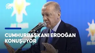 Cumhurbaşkanı Erdoğan konuşuyor