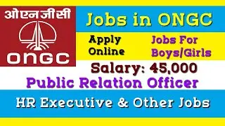 ONGC Jobs: HR Executive | Public Relations Officer Recruitment in ONGC | Delhi Haryana Job Vacancies